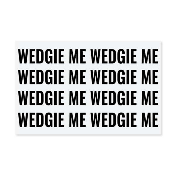 Wedgie Me Temporary Tattoo Stickers - Image 2