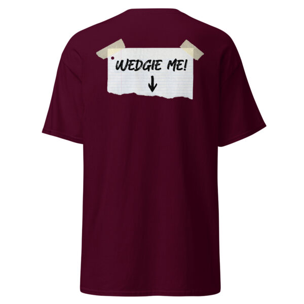 "Wedgie Me" T-Shirt - Image 2