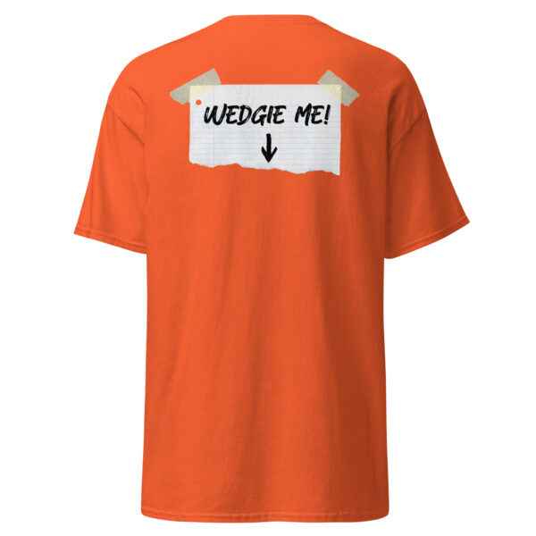 "Wedgie Me" T-Shirt - Image 7